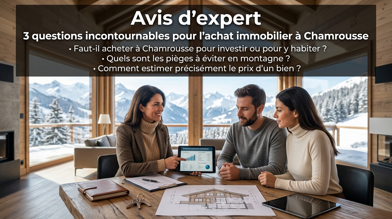 L'avis de l'expert : 3 questions sur l'achat à Chamrousse